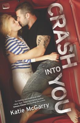 Cover for Crash Into You (Pushing the Limits #3)