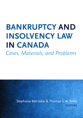 Bankruptcy and Insolvency Law in Canada: Cases, Materials, and Problems Cover Image