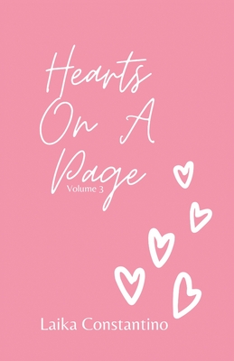 Hearts On A Page, Volume Three By Laika Constantino Cover Image