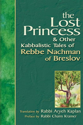Lost Princess: And Other Kabbalistic Tales of Rebbe Nachman of Breslov Cover Image