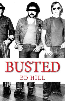 Ed Hill: Busted By Ed Hill Cover Image