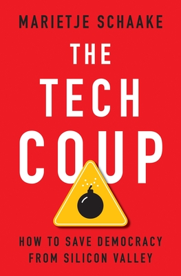 The Tech Coup: How to Save Democracy from Silicon Valley Cover Image