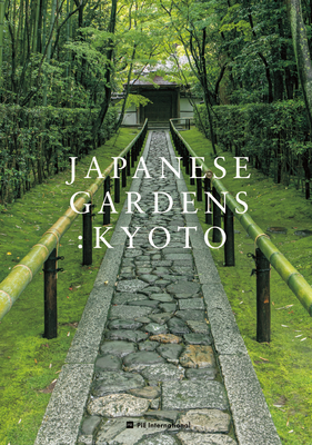 Japanese Gardens: Kyoto By Akira Nakata (Photographer), Tamayo Samejima (Text by (Art/Photo Books)) Cover Image