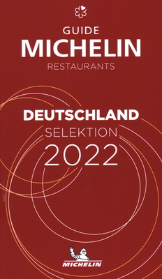 The Michelin Guide Deutschland (Germany) 2022: Restaurants & Hotels By Michelin Cover Image