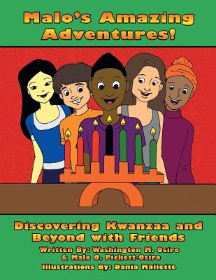 Malo's Amazing Adventures!: Discovering Kwanzaa and Beyond with Friends Cover Image