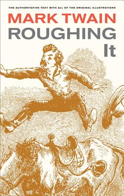 Roughing It (Mark Twain Library #8) Cover Image