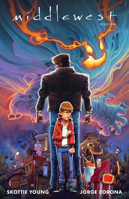 Middlewest Book One By Skottie Young, Jorge Corona (Artist), Mike Huddleston (Artist) Cover Image