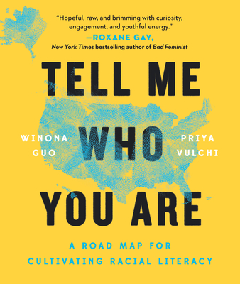 Tell Me Who You Are: A Road Map for Cultivating Racial Literacy Cover Image