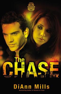 The Chase (Crime Scene: Houston) By DiAnn Mills Cover Image