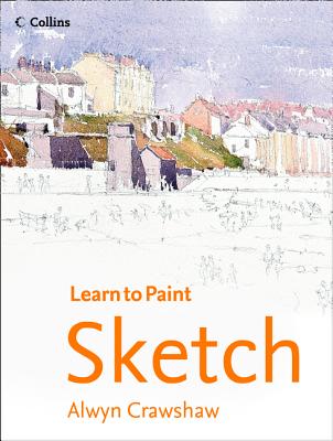 Sketch (Learn to Paint) By Alwyn Crawshaw Cover Image