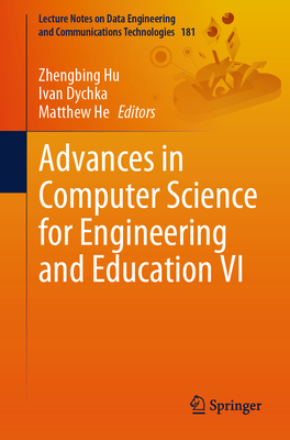 Advances in Computer Science for Engineering and Education VI (Lecture Notes on Data Engineering and Communications Technol #181)