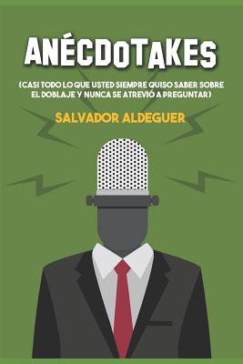 Anécdotakes By Salvador Aldeguer Cover Image