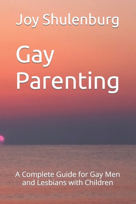 Gay Parenting By Joy Schulenburg Cover Image