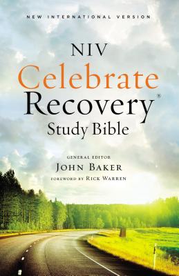 Celebrate Recovery Study Bible-NIV By John Baker (Editor), Zondervan Cover Image