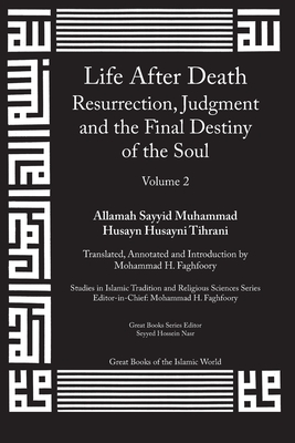 Life After Death: Resurrection, Judgment and the Final Destiny of the Soul: Volume 2 Cover Image