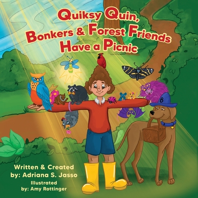 Quiksy Quin, Bonkers & Forest Friends Have a Picnic By Adriana S. Jasso Cover Image