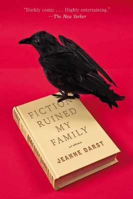 Cover for Fiction Ruined My Family