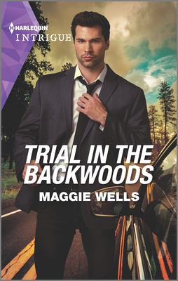 Trial in the Backwoods By Maggie Wells Cover Image