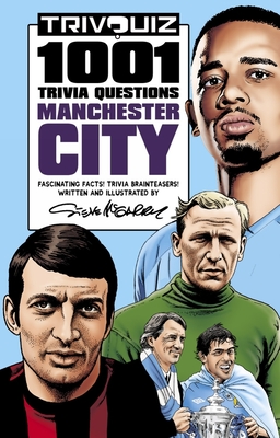 Trivquiz Manchester City: 1001 Questions By Steve McGarry Cover Image