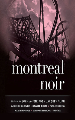Montreal Noir (Akashic Books: Noir)