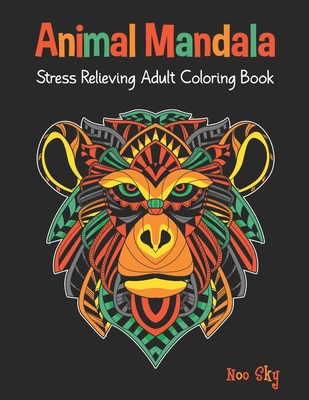Animal Mandala Stress Relieving Adult Coloring Book: Monkey Cover Design. Beautiful Animal Mandalas Designed For Stress Relieving, Meditation And Happ By Noo Sky Cover Image