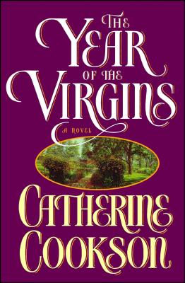 Year of the Virgins By Catherine Cookson Cover Image