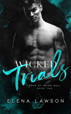 Wicked Trials: A Dark Gang Romance (Boys of Briar Hall #2)