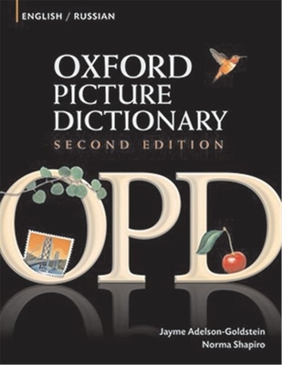 Oxford Picture Dictionary English-Russian: Bilingual Dictionary for Russian Speaking Teenage and Adult Students of English (Oxford Picture Dictionary 2e) Cover Image
