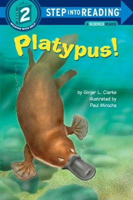 Platypus! (Step into Reading) By Ginjer L. Clarke, Paul Mirocha (Illustrator) Cover Image