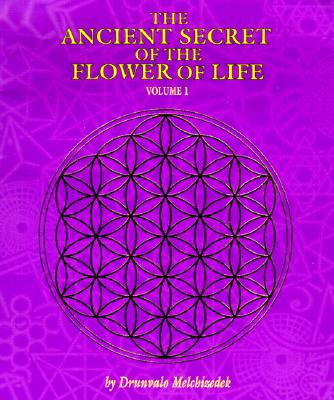 The Ancient Secret of the Flower of Life Cover Image