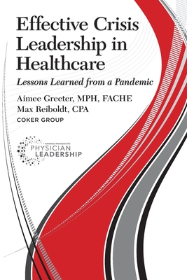 Effective Crisis Leadership in Healthcare: Lessons Learned from a Pandemic Cover Image