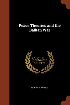 Peace Theories and the Balkan War Cover Image