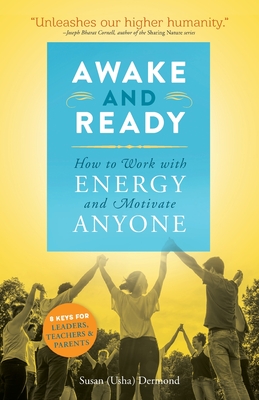 Awake and Ready: How to Work with Energy and Motivate Anyone Cover Image