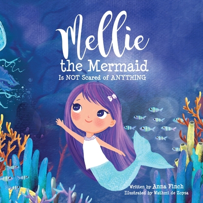 Mellie the Mermaid: Is NOT Scared of ANYTHING Cover Image