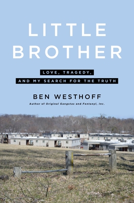Little Brother: Love, Tragedy, and My Search for the Truth Cover Image