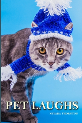 Pet Laughs: a Picture Book In Large Print For Adults And Seniors By Nevada Thornton Cover Image