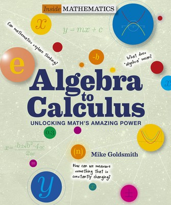 Algebra to Calculus: Unlocking Math's Amazing Power Cover Image