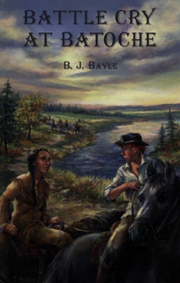Battle Cry at Batoche Cover Image