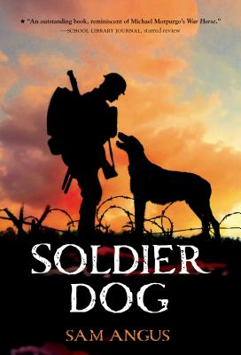 Soldier Dog By Sam Angus Cover Image