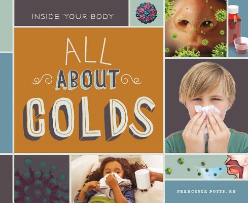 All about Colds (Inside Your Body)