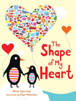 The Shape of My Heart By Mark Sperring, Alys Paterson (Illustrator) Cover Image