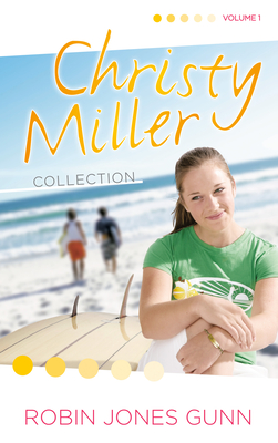 Christy Miller Collection, Vol 1 (The Christy Miller Collection #1) By Robin Jones Gunn Cover Image