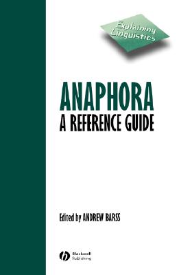 Anaphora (Explaining Linguistics #6) By Andrew Barss (Editor) Cover Image