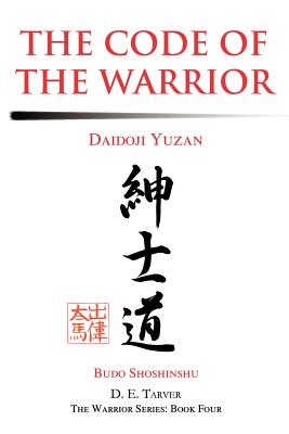 The Code of the Warrior: Daidoji Yuzan By Daidoji Yuzan, D. E. Tarver Cover Image