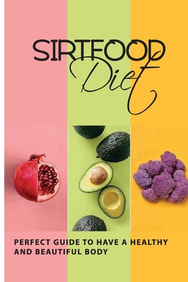 Sirtfood diet: what is it?