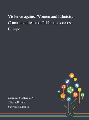 Violence Against Women and Ethnicity: Commonalities and Differences Across Europe