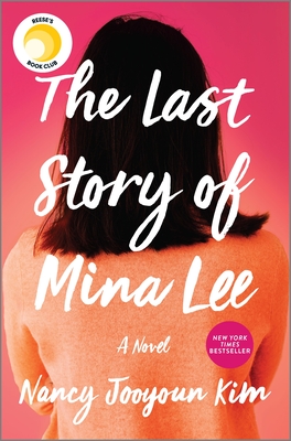 The Last Story of Mina Lee: A Reese Witherspoon Book Club Pick By Nancy Jooyoun Kim Cover Image