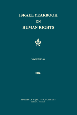Israel Yearbook on Human Rights, Volume 46 (2016) By Dinstein (Editor) Cover Image