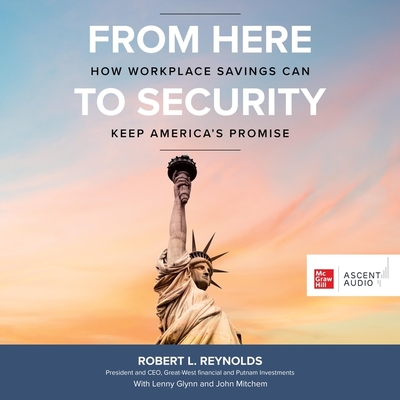 From Here to Security: How Workplace Savings Can Keep America's Promise Cover Image