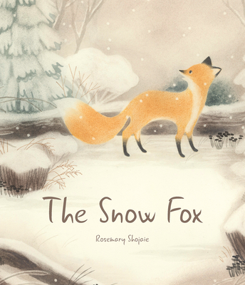 The Snow Fox By Rosemary Shojaie Cover Image